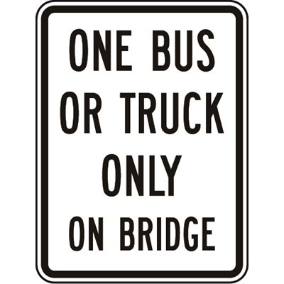 One Bus Or Truck Only On Bridge