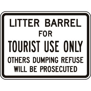Litter Barrel For Tourist Use Only Others Dumping Refuse Will Be Prosecuted