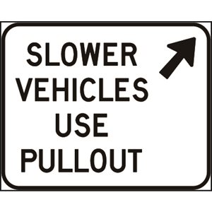 Slower Vehicles Use Pullout c / w Upper Right Diagonal Arrow