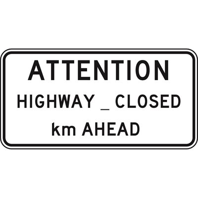 Highway Closed ____ km Ahead