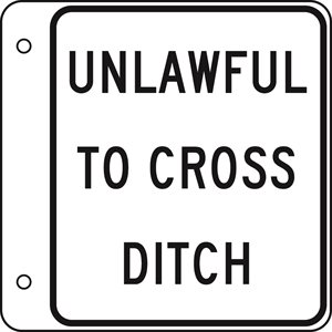Unlawful To Cross Ditch
